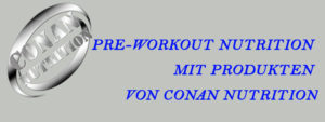 Pre Workout mit Conan Nutrition